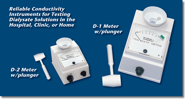 DIALYSATE METERS, Single, Dual, Range, Myron L, Company